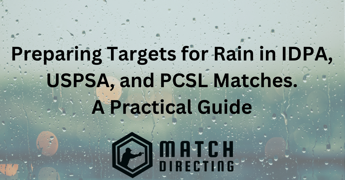 Preparing Your IDPA and USPSA Targets for Rain: A Practical Guide