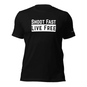 Shoot Fast, Live Free T-Shirt