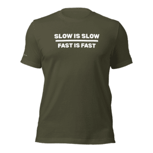 Slow Is Slow Premium T-shirt
